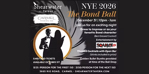Carmel Mission Inn & Shearwater Tavern presents NYE 2026 The Bond Ball