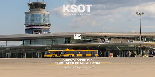 KSOT X AIRPORT GRAZ | OPEN AIR