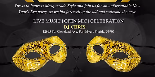 NEW YEARS EVE MASQUERADE BALL & OPEN MIC