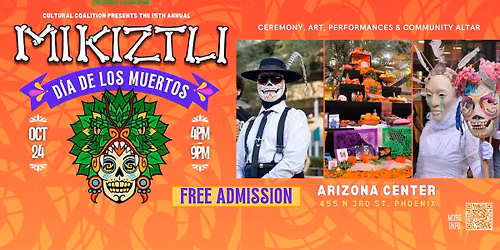 15th Annual MIKIZTLI: D\u00eda de los Muertos Festival