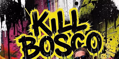 K*ll Bosco - Hot Box