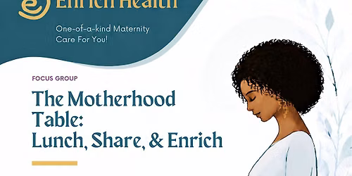 The Motherhood Table:  Lunch, Share & Enrich