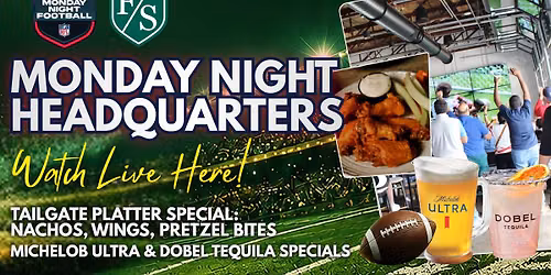 YOUR MONDAY NIGHT FOOTBALL HQ!