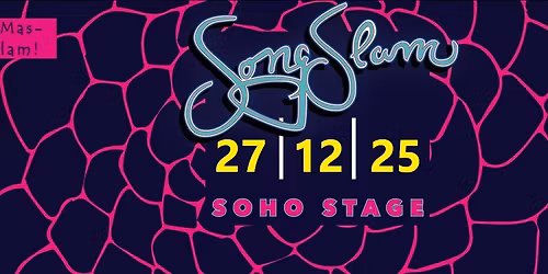 Soho Song Slam - Nach-Weihnachts-Slam!