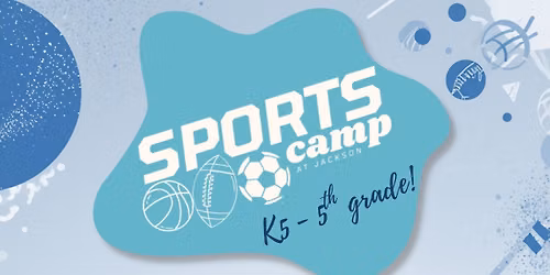Sports Camp at The Point Church - Jackson Campus