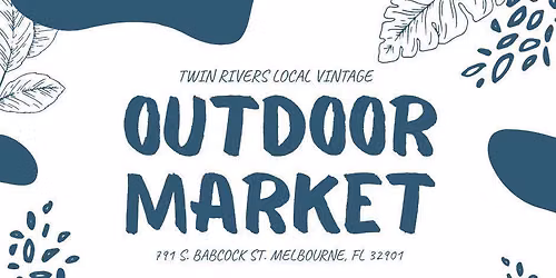 Twin Rivers Outdoor Market - 10 Featured Vendors - September 12, 2026