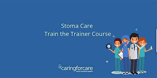 Stoma Care Train the Trainer