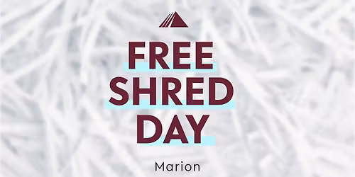 Free Shred Day - Marion