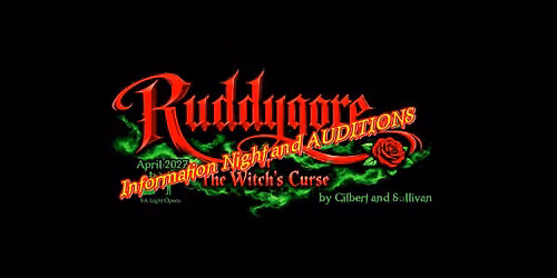 INFO night and AUDITIONS - Ruddygore (G&S)