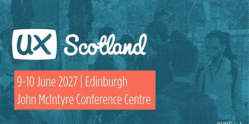 UX Scotland 2027