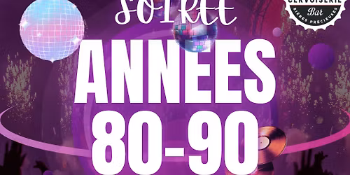 \ud83c\udf89 Soir\u00e9e Ann\u00e9es 80-90 \u00e0 La Cervoiserie Dinan \ud83c\udf89