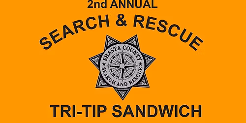 Shasta County Search and Rescue Tri Tip Sandwich Fundraiser