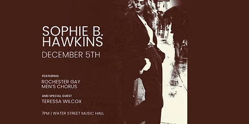 Sophie B. Hawkins ft Gay Men's Chorus of Rochester wsg Teressa Wilcox