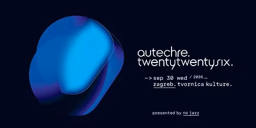 Autechre u Tvornici Kulture