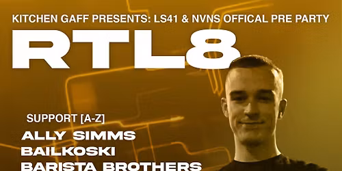 Kitchen Gaff Presents: LS41 & NVNS - OFFICIAL PRE-PARTY