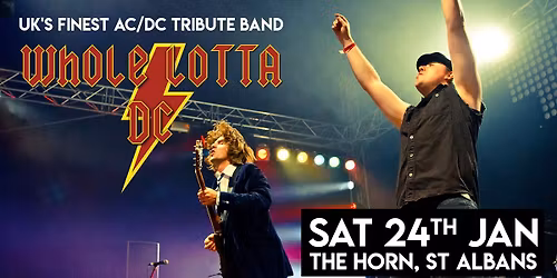 Whole Lotta DC | The Horn, St Albans