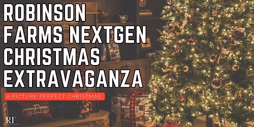 Robinson Farms Christmas Extravaganza: A Picture-Perfect Christmas!