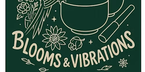 Bouquets and Sound Bath