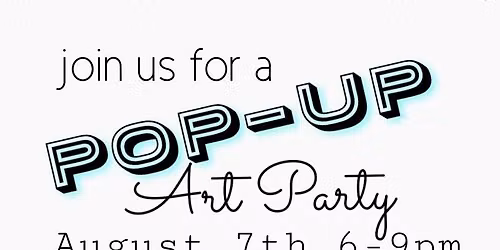 Pop-Up Art Party