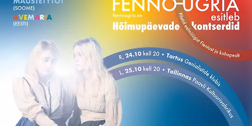 H\u00f5imup\u00e4evade klubi\u00f6\u00f6 Tallinnas: Avemaria (Eesti) ja Maustetyt\u00f6t (Soome)
