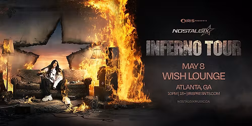 Iris Presents: Nostalgix @ Wish Lounge | Fri, May 8th!