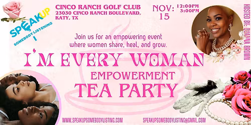 "I\u2019m Every Woman" Empowerment  Tea Party at Cinco Ranch Golf Club