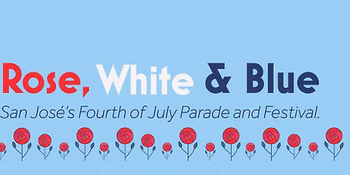 Rose, White & Blue Parade and Festival