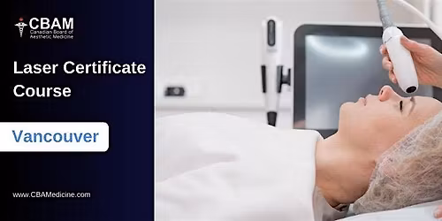 Laser Certificate Course \u2022 Vancouver