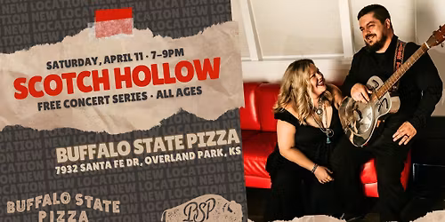 Scotch Hollow at Buffalo State Pizza in Downtown OP on Sat, April 11 at 7PM