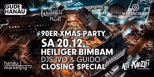 HEILIGER BIMBAM \u00b7 Closing Special \u00b7 DJs Ivo & Guido \u00b7 90er-Xmas-Party