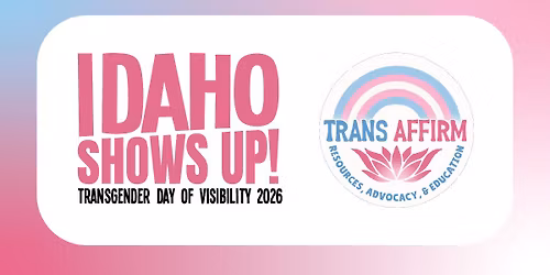 Trans Day of Visibility Rally: Idaho Falls
