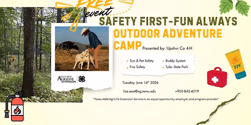 Safety First-Fun Always- Outdoor Adventure Camp (Upshur Co. 4-H)