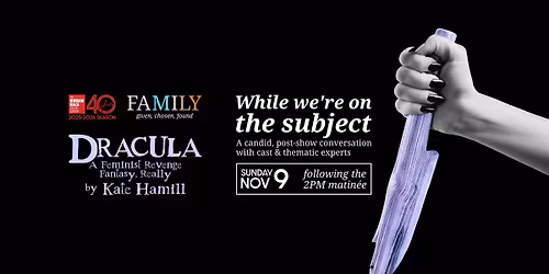 While We're On The Subject #2 | DRACULA