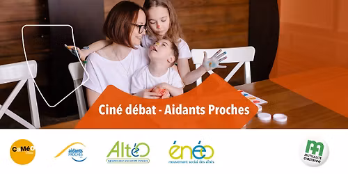 Cin\u00e9 d\u00e9bat | Aidants Proches
