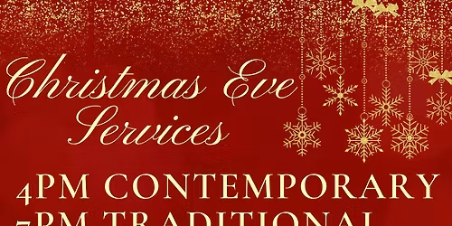 Christmas Eve Services 4pm and 7pm
