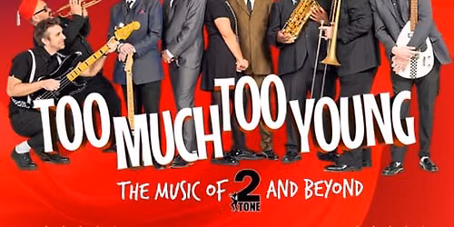 Too Much Too Young