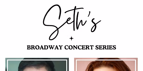 Seth's Broadway Concert Series at White Plains Performing Arts Center