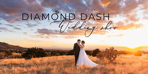Diamond Dash Wedding Show Nov 16 | Wedding Collective New Mexico