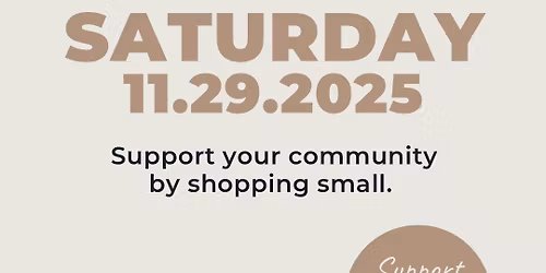 Annual Small Business Saturday Event!