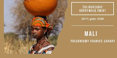MALI - po\u0142udniowy kraniec Sahary | \u017boliborzanie Odkrywaj\u0105 \u015awiat