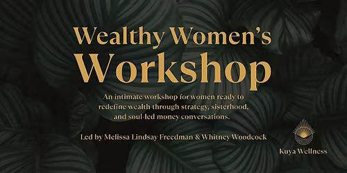 Wealthy Women's Workshop
