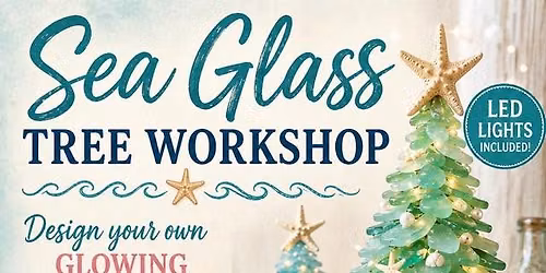 Seaglass Tree workshop