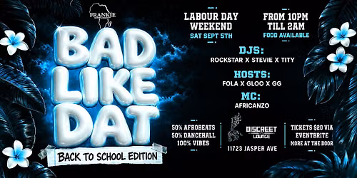 BAD LIKE DAT (back to school edition)