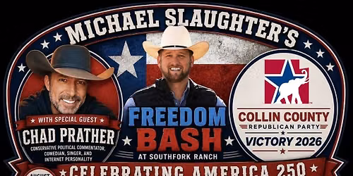 Michael Slaughter\u2019s Freedom Bash \u2013 America 250
