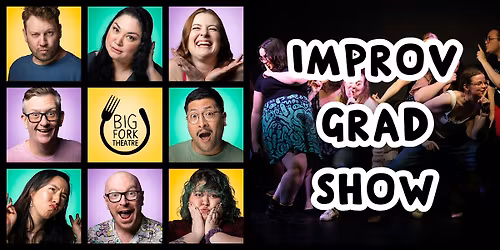 Student Graduation Show: Improv Fundamentals