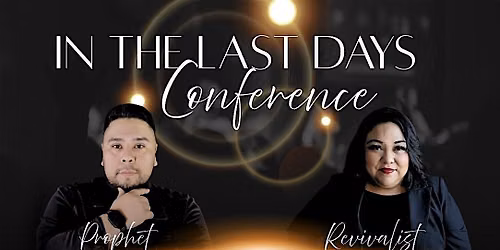 In The Last Days Conference