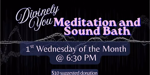Divinely You - Meditation and Sound Bath