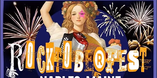 THE NAPLES, MAINE ROCKTOBERFEST & NIGHTMARKET