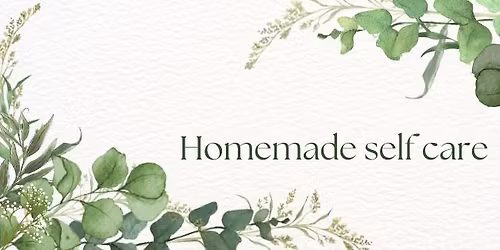 Homemade Self Care