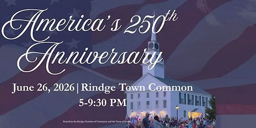 America's 250th Anniversary Celebration - Rindge, NH